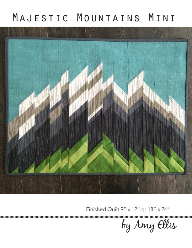 Majestic Mountains Mini Quilt Pattern by Amy Ellis