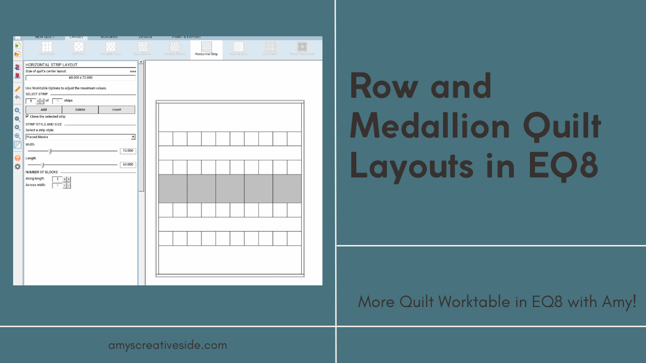 Row and Medallion Quilt Layouts in EQ8