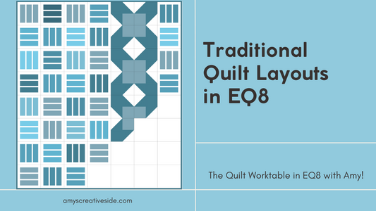 Traditional Quilt Layouts in EQ8